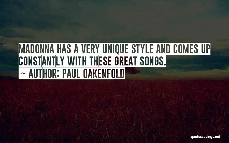 Having A Unique Style Quotes By Paul Oakenfold
