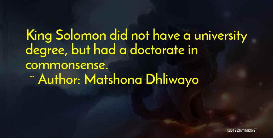 Having A University Degree Quotes By Matshona Dhliwayo