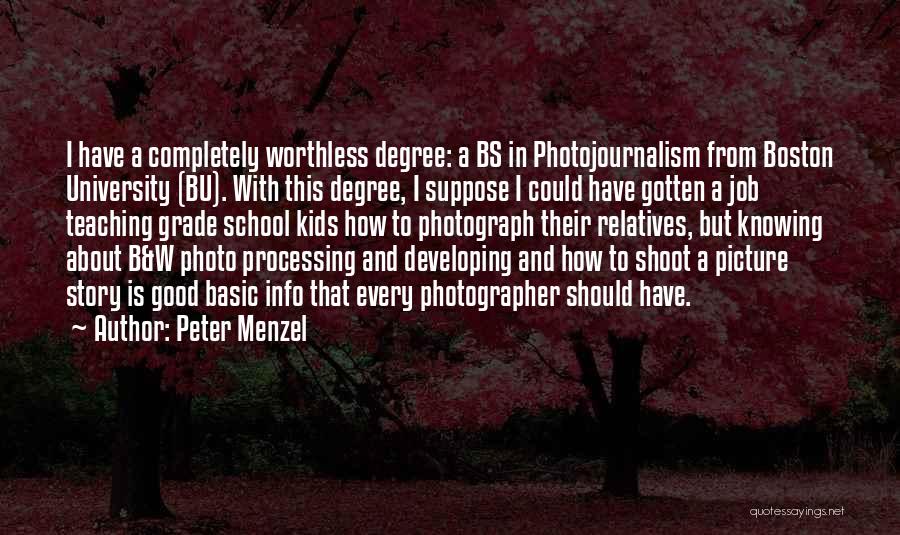 Having A University Degree Quotes By Peter Menzel