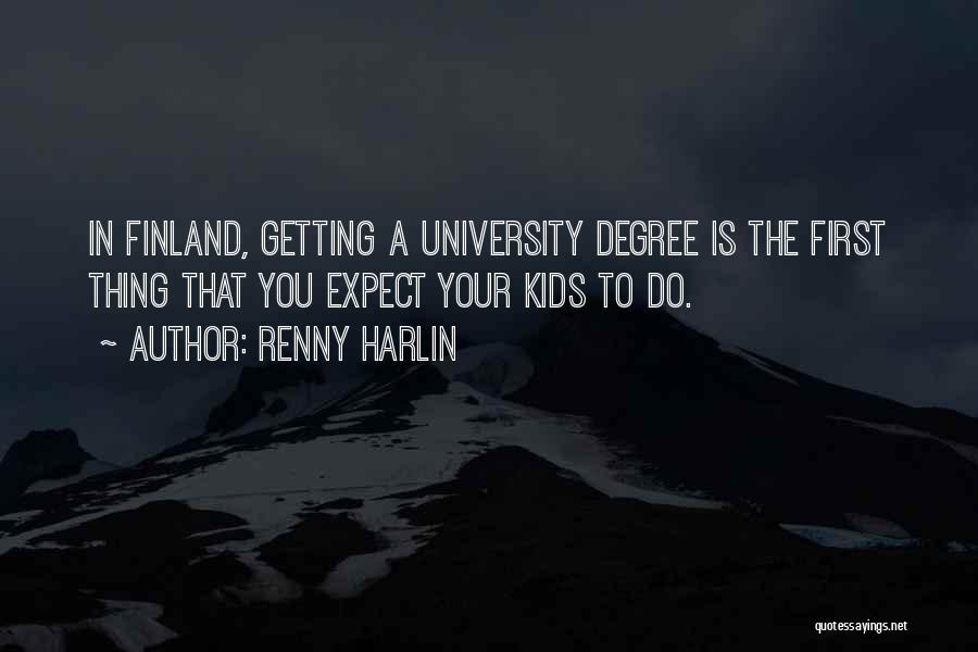 Having A University Degree Quotes By Renny Harlin