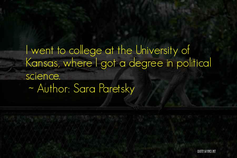 Having A University Degree Quotes By Sara Paretsky