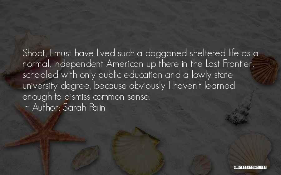 Having A University Degree Quotes By Sarah Palin