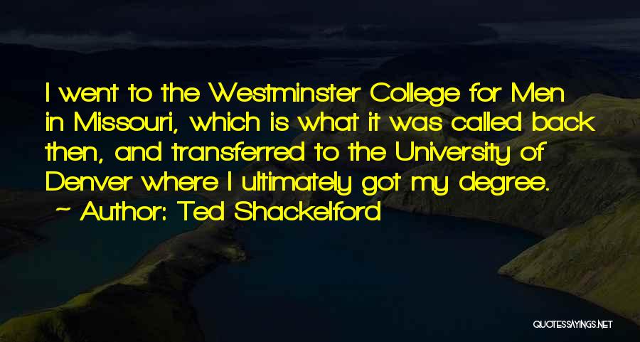 Having A University Degree Quotes By Ted Shackelford