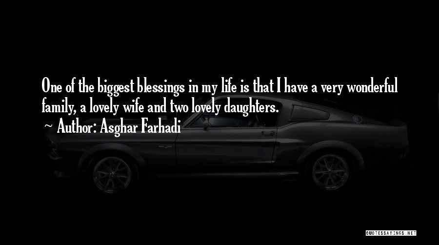 Having A Wonderful Daughter Quotes By Asghar Farhadi