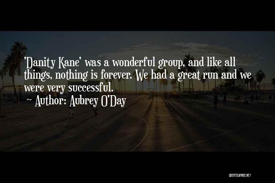 Having A Wonderful Day Quotes By Aubrey O'Day