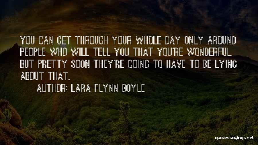 Having A Wonderful Day Quotes By Lara Flynn Boyle