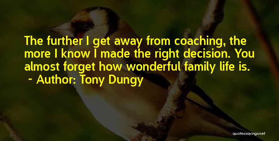 Having A Wonderful Family Quotes By Tony Dungy