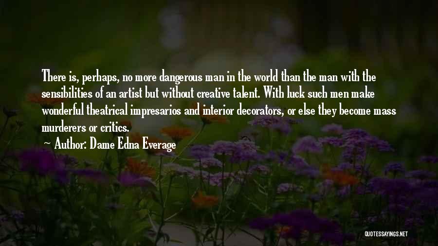 Having A Wonderful Man Quotes By Dame Edna Everage