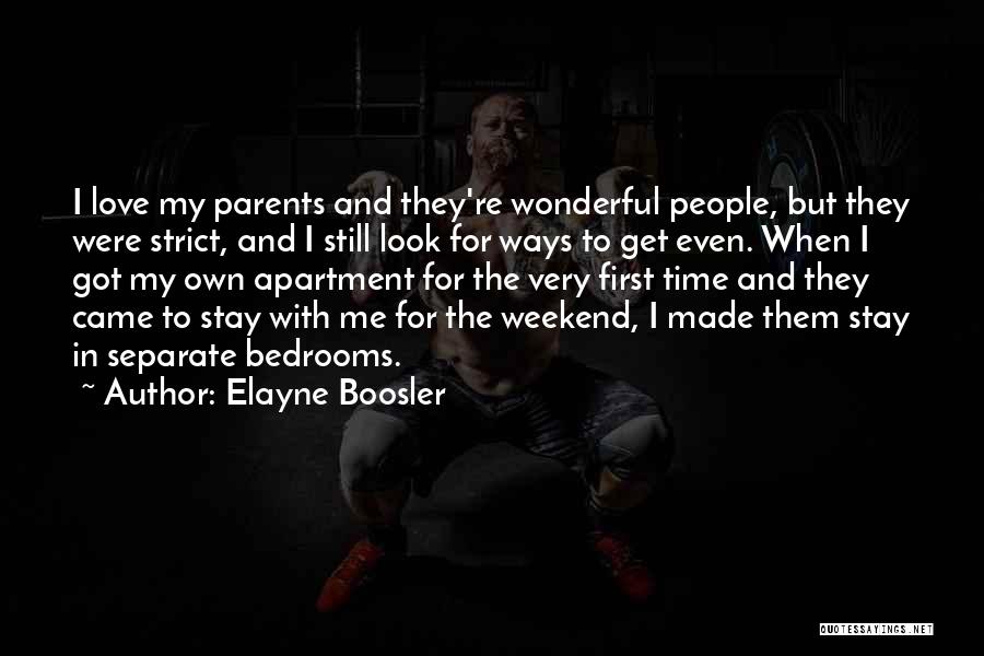 Having A Wonderful Weekend Quotes By Elayne Boosler