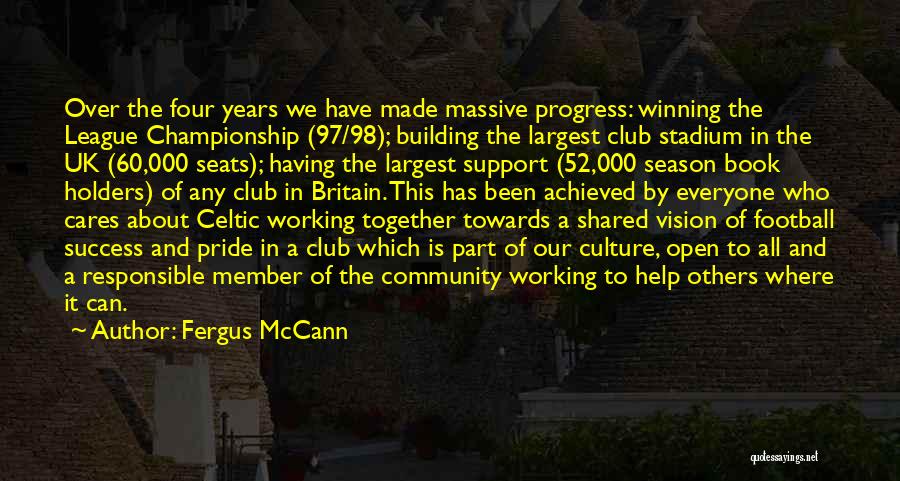 Having Achieved Success Quotes By Fergus McCann