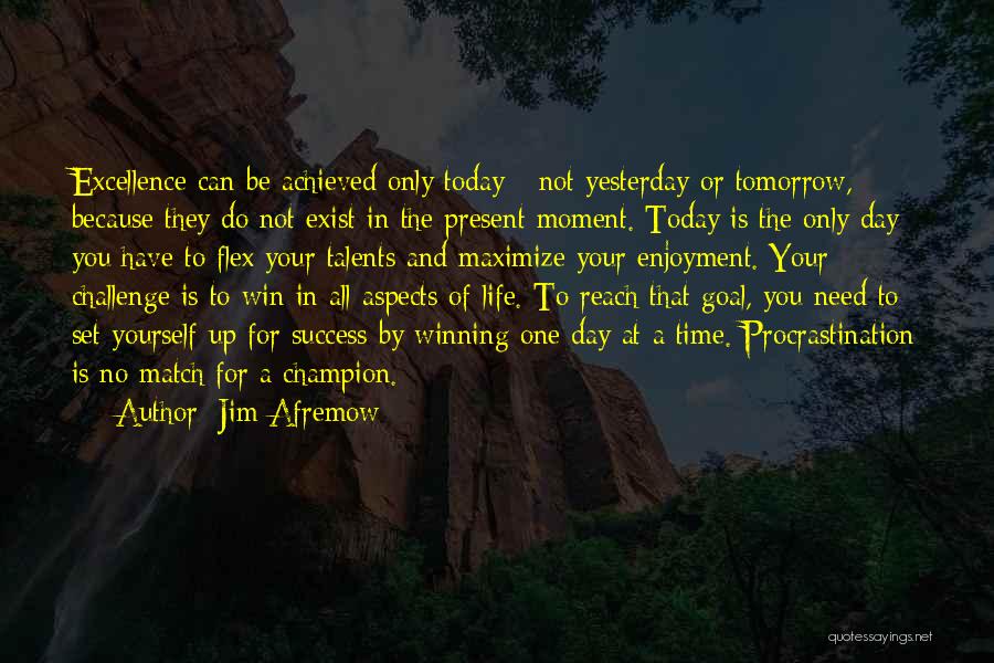 Having Achieved Success Quotes By Jim Afremow
