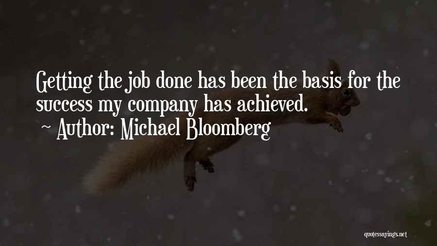Having Achieved Success Quotes By Michael Bloomberg