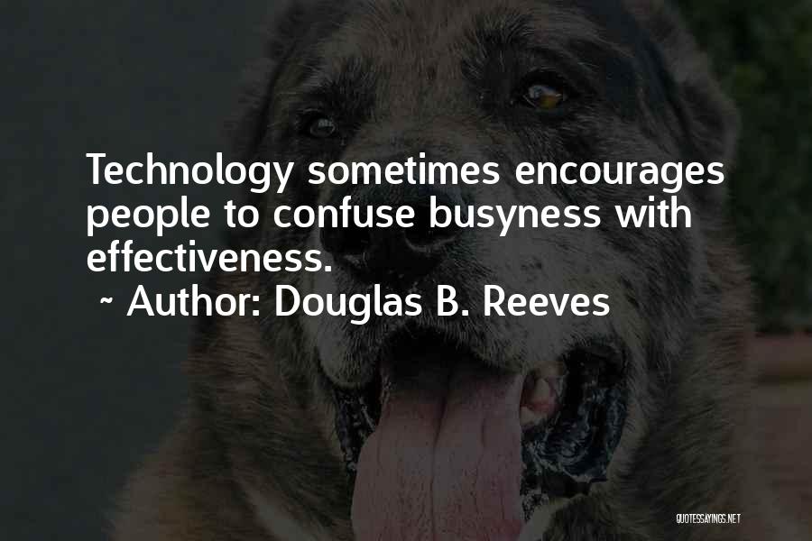 Having Adhd Quotes By Douglas B. Reeves