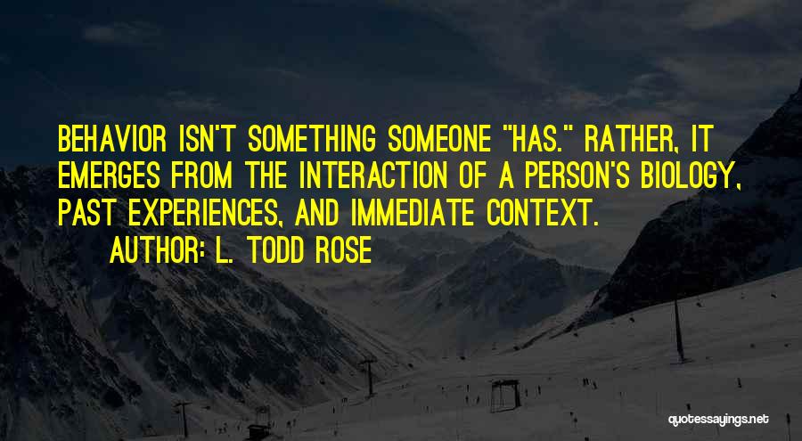 Having Adhd Quotes By L. Todd Rose