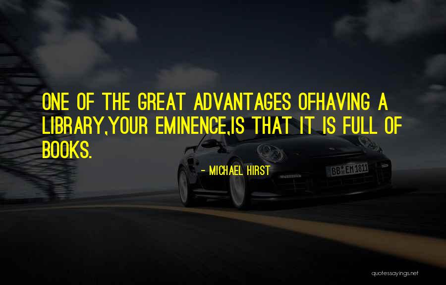 Having Advantages Quotes By Michael Hirst Having Advantages Quotes By Michael Hirst