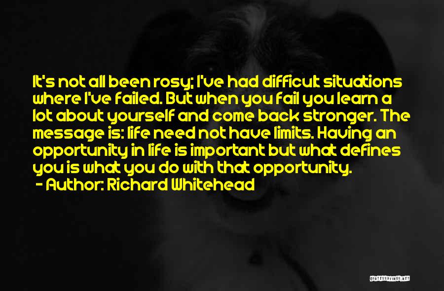 Having All That You Need Quotes By Richard Whitehead