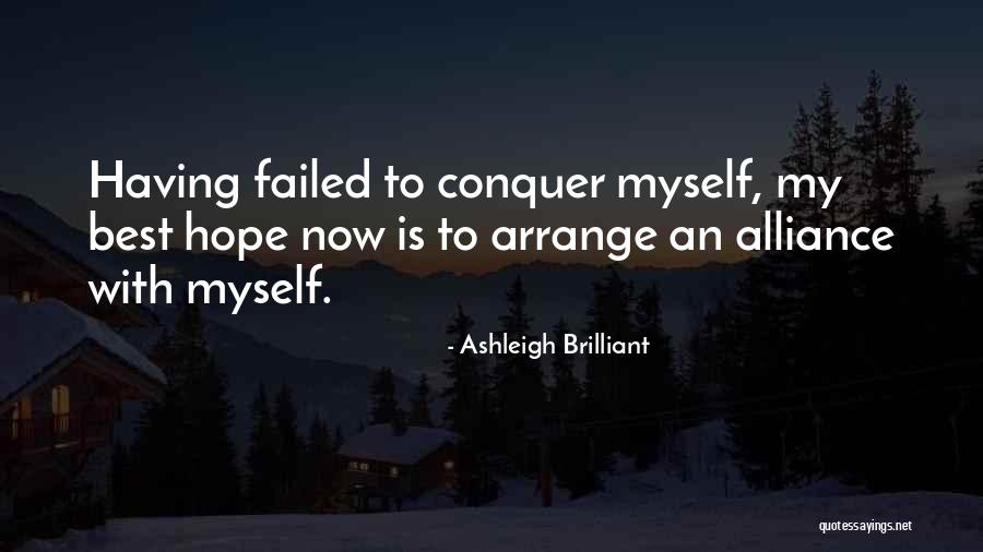 Having Alliances Quotes By Ashleigh Brilliant Having Alliances Quotes By Ashleigh Brilliant