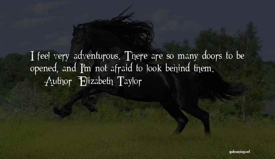 Having An Adventurous Life Quotes By Elizabeth Taylor