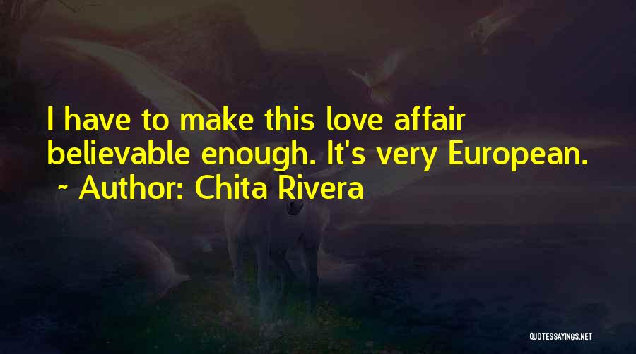 Having An Affair Love Quotes By Chita Rivera