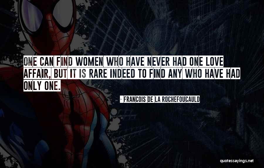 Having An Affair Love Quotes By Francois De La Rochefoucauld Having An Affair Love Quotes By Francois De La Rochefoucauld
