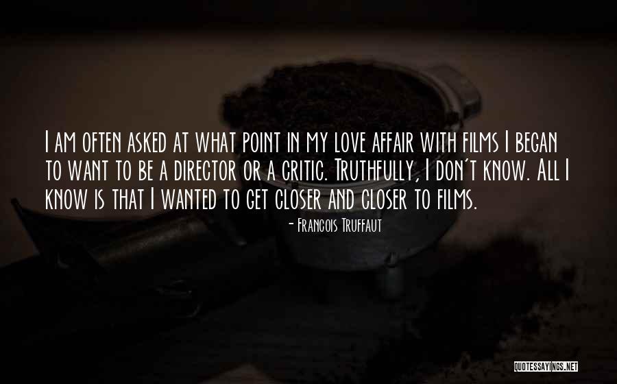 Having An Affair Love Quotes By Francois Truffaut Having An Affair Love Quotes By Francois Truffaut