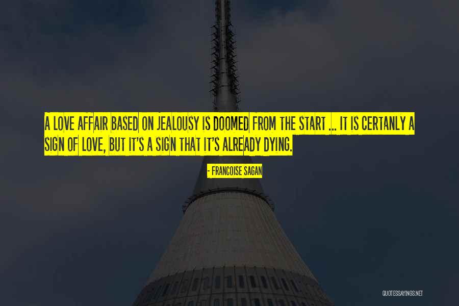 Having An Affair Love Quotes By Francoise Sagan Having An Affair Love Quotes By Francoise Sagan