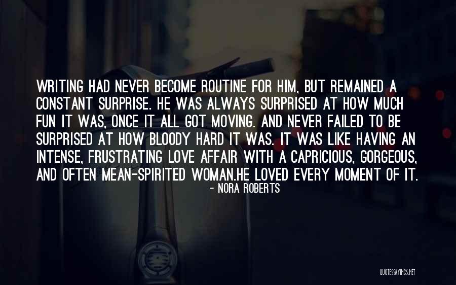 Having An Affair Love Quotes By Nora Roberts Having An Affair Love Quotes By Nora Roberts