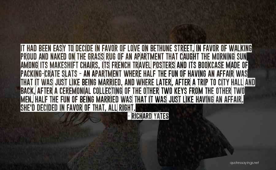 Having An Affair Love Quotes By Richard Yates Having An Affair Love Quotes By Richard Yates