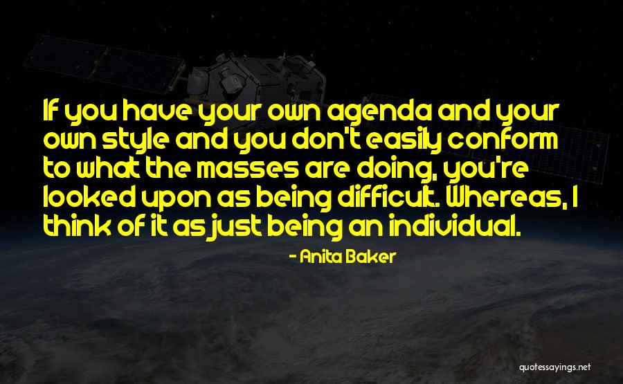 Having An Agenda Quotes By Anita Baker Having An Agenda Quotes By Anita Baker