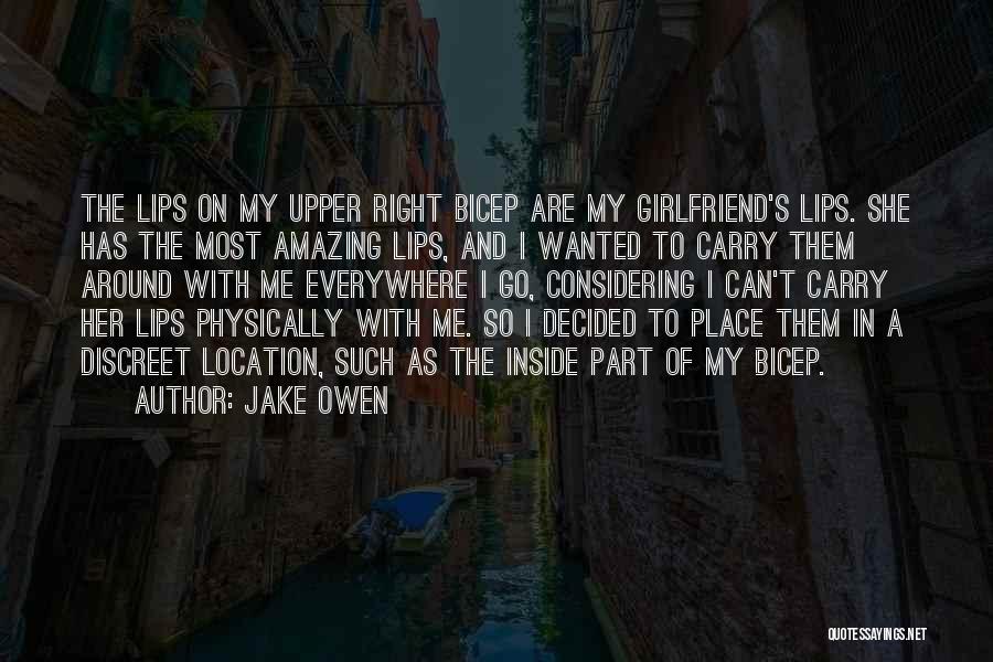 Having An Amazing Girlfriend Quotes By Jake Owen