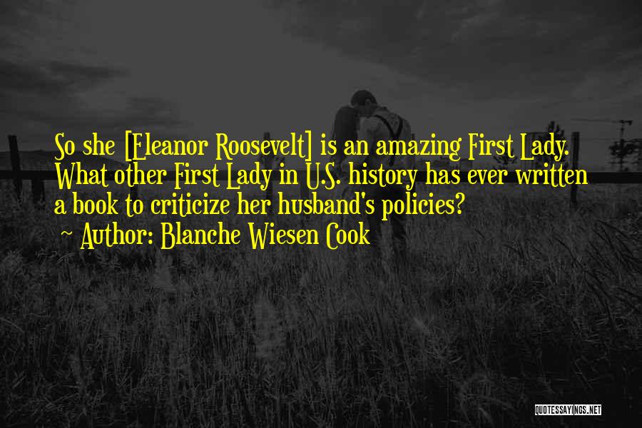 Having An Amazing Husband Quotes By Blanche Wiesen Cook