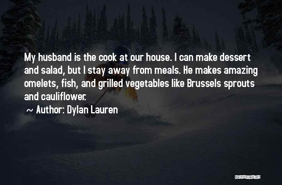 Having An Amazing Husband Quotes By Dylan Lauren