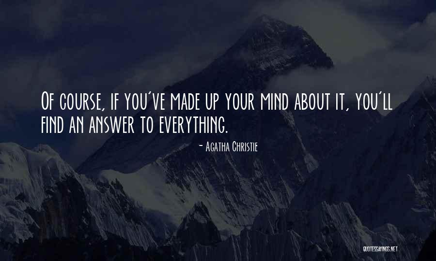Having An Answer For Everything Quotes By Agatha Christie Having An Answer For Everything Quotes By Agatha Christie