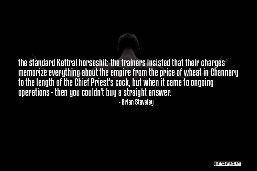 Having An Answer For Everything Quotes By Brian Staveley Having An Answer For Everything Quotes By Brian Staveley