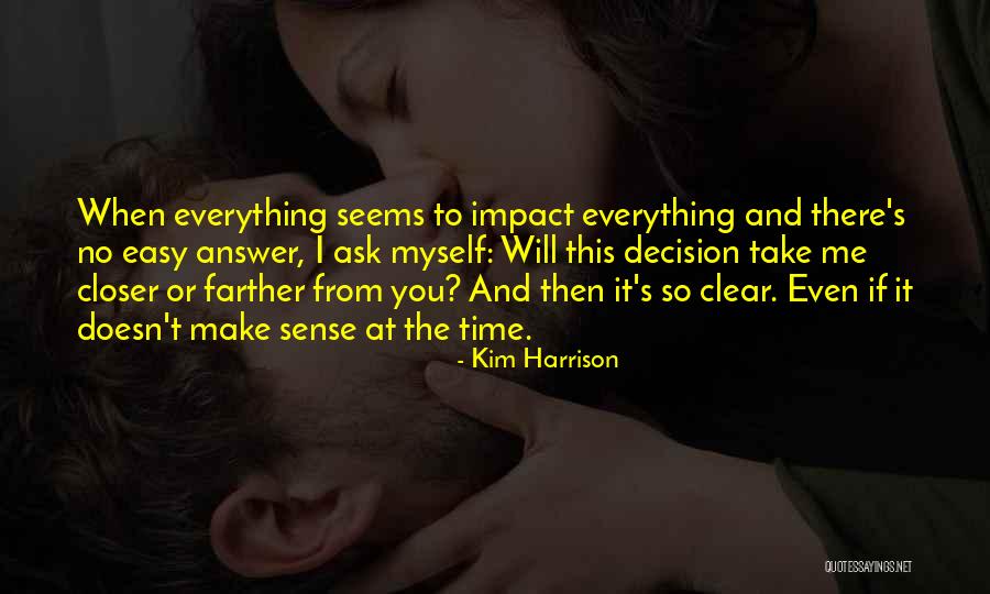 Having An Answer For Everything Quotes By Kim Harrison