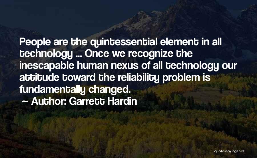 Having An Attitude Problem Quotes By Garrett Hardin
