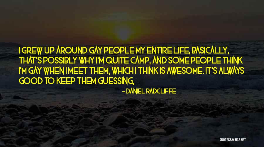 Having An Awesome Life Quotes By Daniel Radcliffe Having An Awesome Life Quotes By Daniel Radcliffe