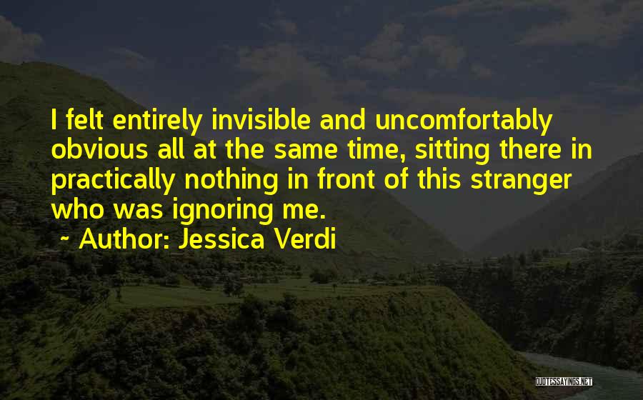 Having An Invisible Illness Quotes By Jessica Verdi