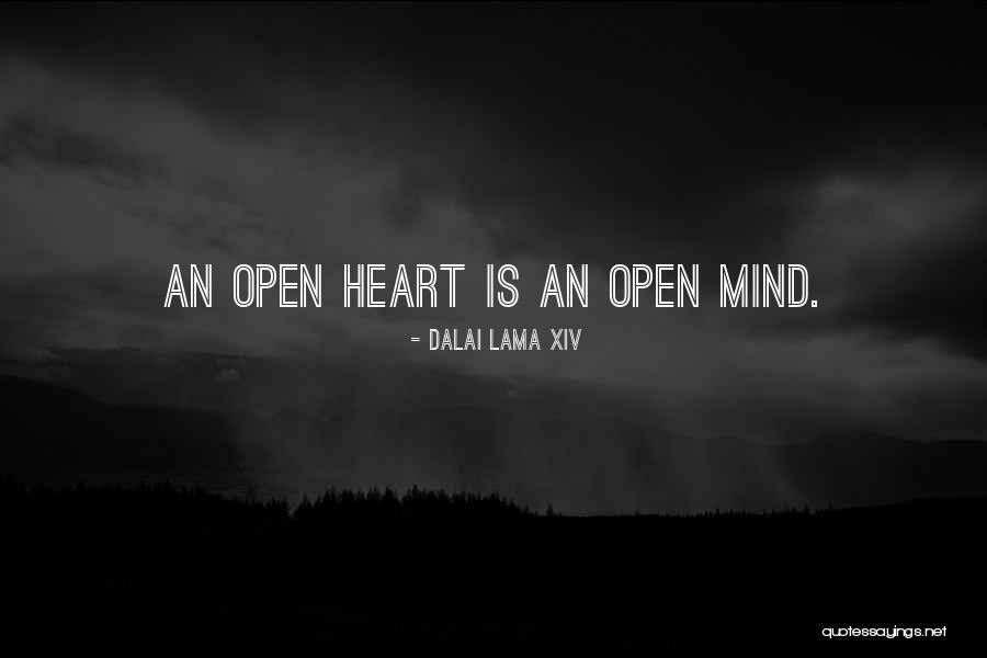 Having An Open Mind And Heart Quotes By Dalai Lama XIV Having An Open Mind And Heart Quotes By Dalai Lama XIV