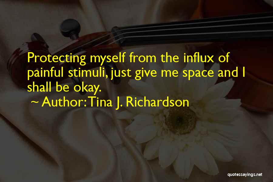 Having Aspergers Quotes By Tina J. Richardson