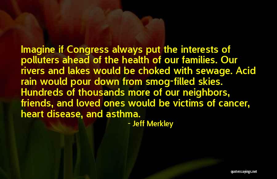Having Asthma Quotes By Jeff Merkley Having Asthma Quotes By Jeff Merkley
