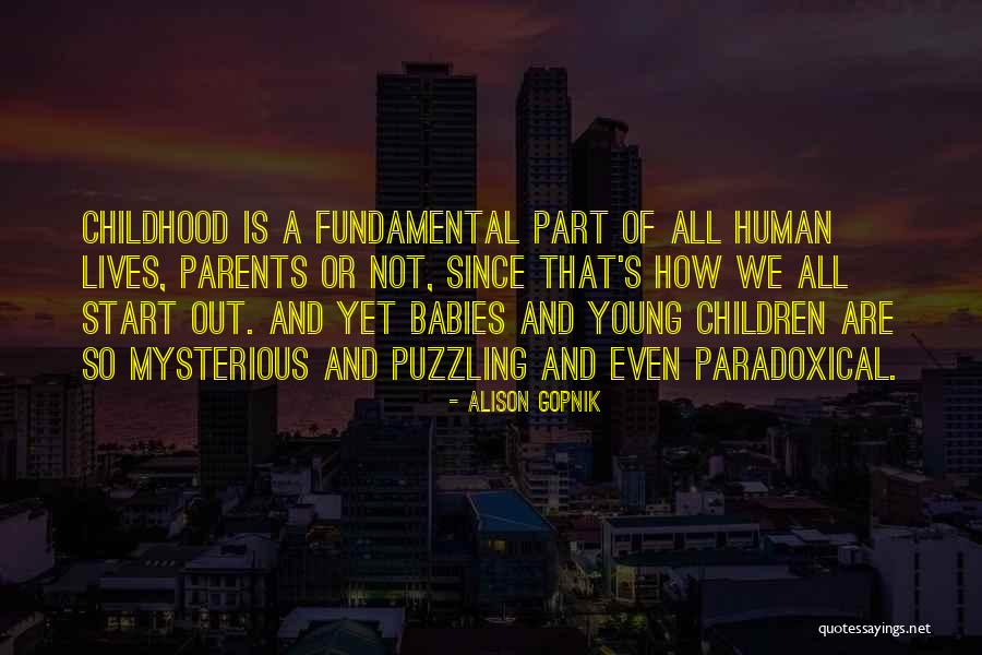 Having Babies Young Quotes By Alison Gopnik Having Babies Young Quotes By Alison Gopnik