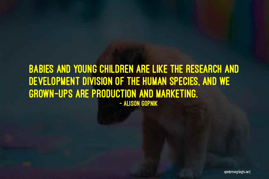 Having Babies Young Quotes By Alison Gopnik Having Babies Young Quotes By Alison Gopnik