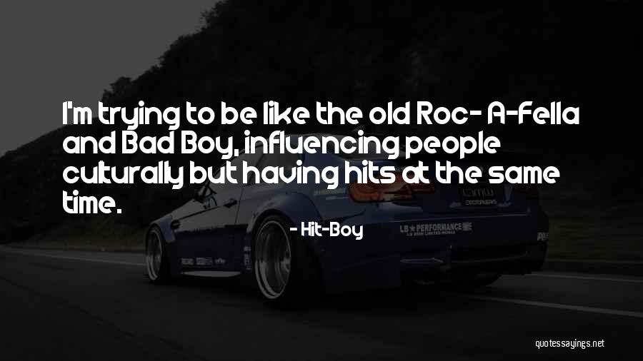 Having Bad Time Quotes By Hit-Boy Having Bad Time Quotes By Hit-Boy
