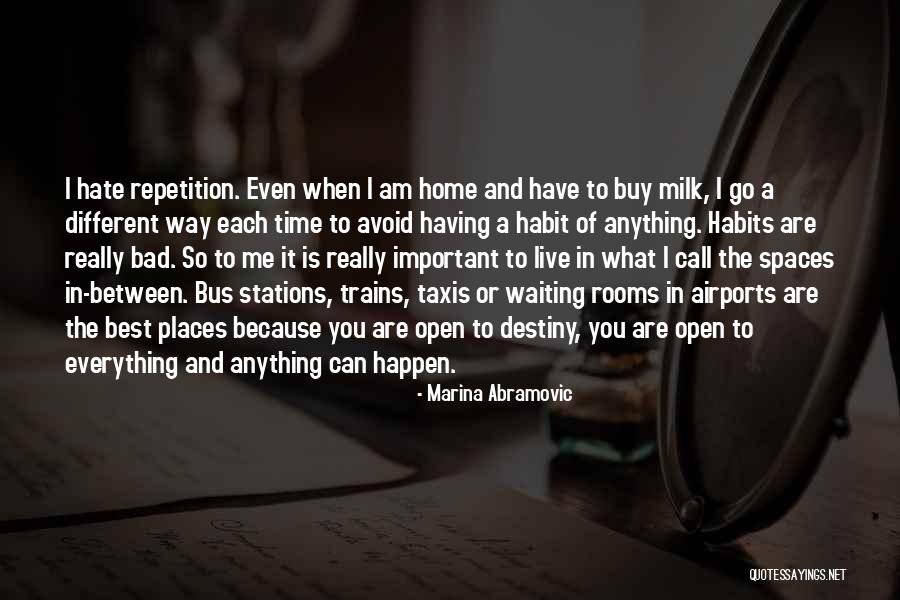 Having Bad Time Quotes By Marina Abramovic Having Bad Time Quotes By Marina Abramovic