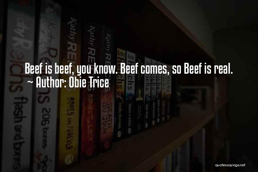 Having Beef With Someone Quotes By Obie Trice