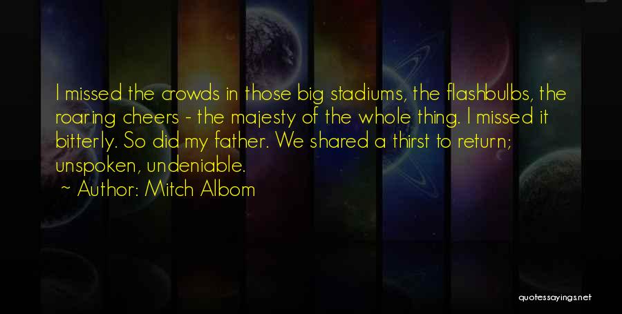 Having Big Dreams Quotes By Mitch Albom