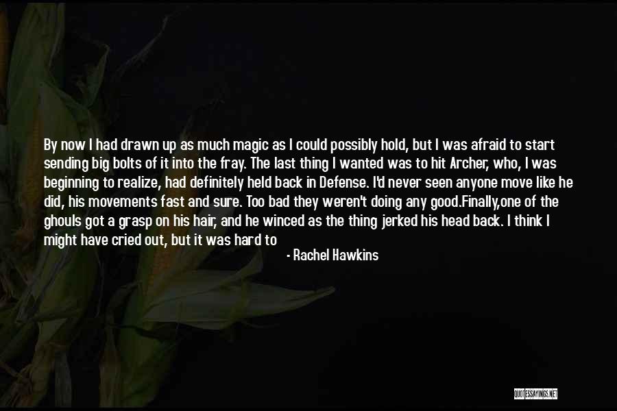 Having Big Hair Quotes By Rachel Hawkins Having Big Hair Quotes By Rachel Hawkins
