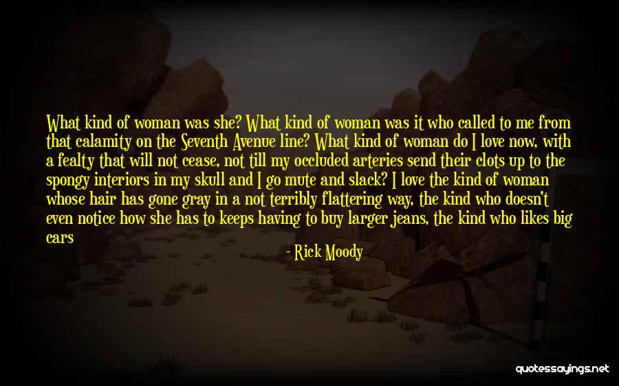 Having Big Hair Quotes By Rick Moody Having Big Hair Quotes By Rick Moody