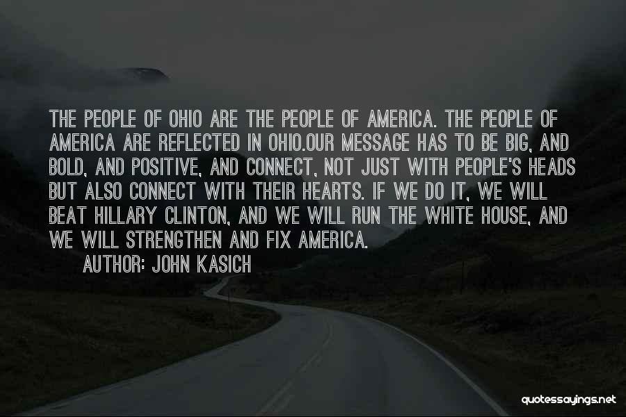 Having Big Hearts Quotes By John Kasich